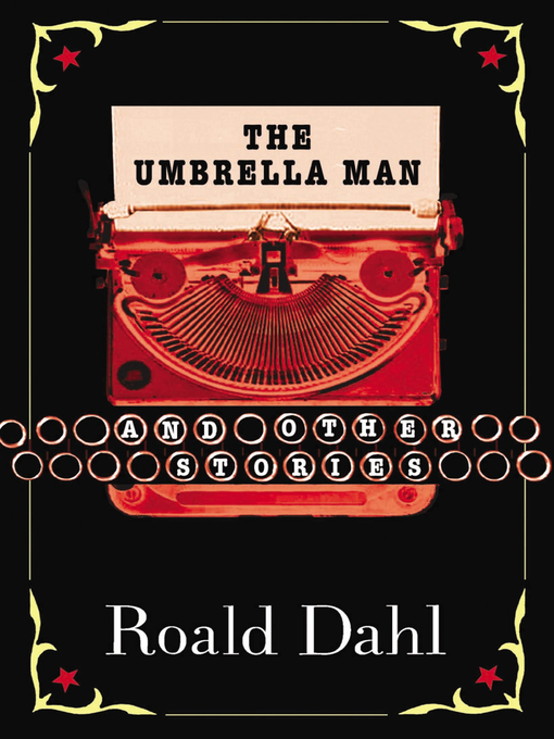 Title details for The Umbrella Man and Other Stories by Roald Dahl - Available